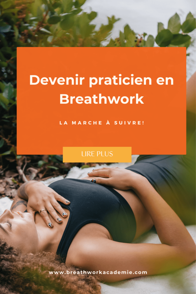 Devenir praticien en Breathwork, la marche à suivre !