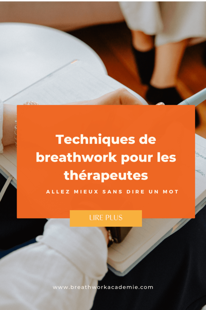 Techniques de Breathwork pour les thérapeutes : aller mieux sans dire un mot
